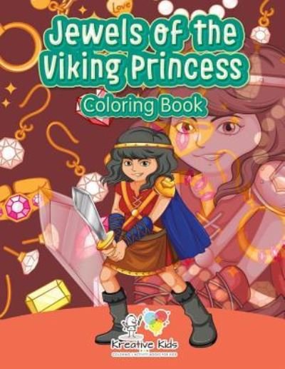 Cover for Kreative Kids · Jewels of the Viking Princess Coloring Book (Paperback Book) (2016)