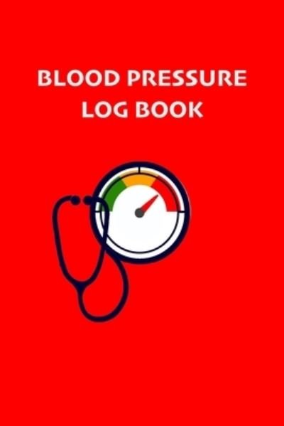 Cover for Medical History Records · Blood Pressure Log Book (Taschenbuch) (2019)