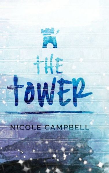 Cover for Nicole Campbell · The Tower (Hardcover Book) (2021)