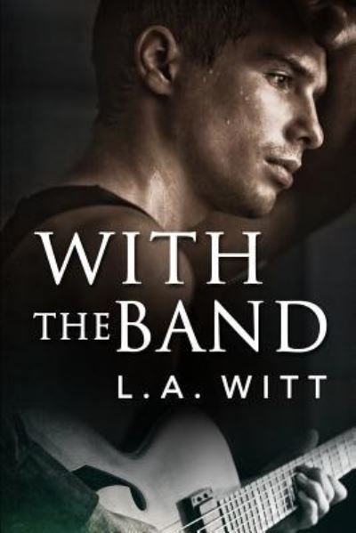 Cover for L a Witt · With the Band (Paperback Book) (2018)