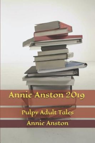 Cover for Annie Anston · Annie Anston 2019 (Paperback Book) (2019)