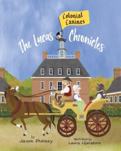 Cover for Jason Phinney · The Lucas Chronicles (Paperback Book) (2020)