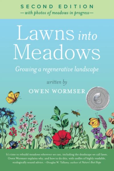 Cover for Owen Wormser · Lawns Into Meadows, 2nd Edition: Growing a Regenerative Landscape (Paperback Book) (2023)