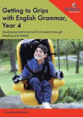 Cover for Charlotte Makhlouf · Getting to Grips with English Grammar, Year 4: Developing Grammar and Punctuation through Reading and Writing (Paperback Book) (2019)