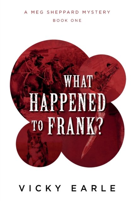Cover for Vicky Earle · What Happened to Frank? - Meg Sheppard Mystery (Paperback Book) (2021)