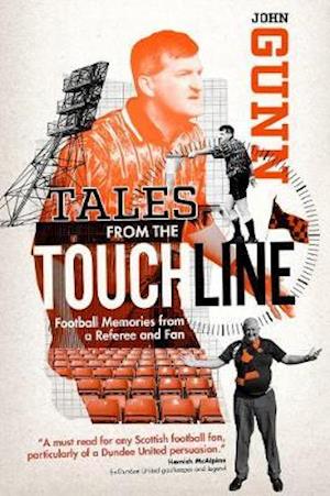 Cover for John Gunn · Tales from the Touchline: Football Memories from a Referee and Fan (Paperback Book) (2021)