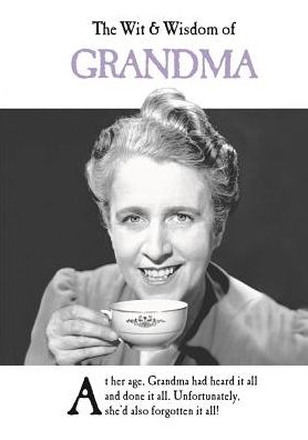 Cover for Emotional Rescue · The Wit and Wisdom of Grandma: the perfect mother’s day gift  from the BESTSELLING Greetings Cards Emotional Rescue - The Wit and Wisdom of... (Hardcover Book) (2018)