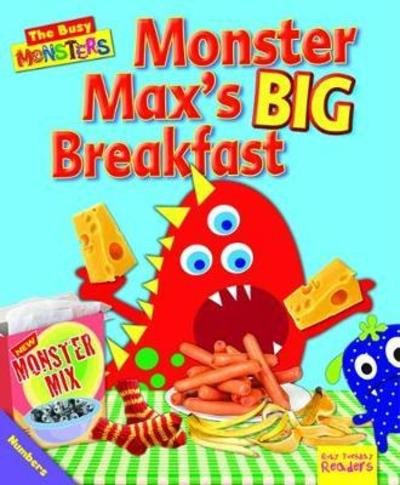Busy Monsters: Monster Max's BIG Breakfast - Ruby Tuesday Readers: Busy Monsters - Dee Reid - Books - Ruby Tuesday Books Ltd - 9781788560184 - April 30, 2018