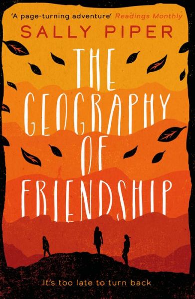 Cover for Sally Piper · The Geography of Friendship: a relentless and thrilling story of female survival against the odds (Paperback Book) (2019)