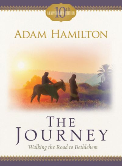 Journey, The - Adam Hamilton - Books - Abingdon Press - 9781791018184 - September 7, 2021