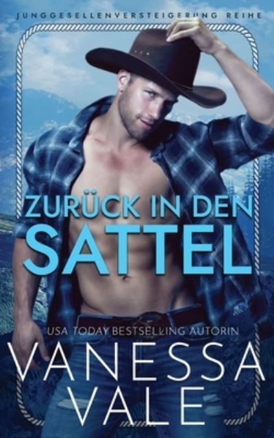 Zuruck in den Sattel - Vanessa Vale - Books - Bridger Media - 9781795911184 - May 19, 2021