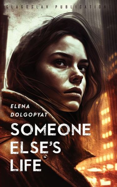 Cover for Elena Dolgopyat · Someone Else's Life (Book) (2023)