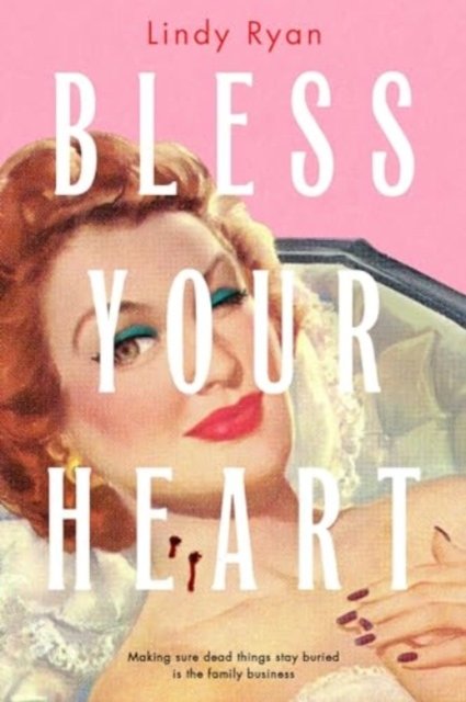 Cover for Lindy Ryan · Bless Your Heart (Taschenbuch) (2024)
