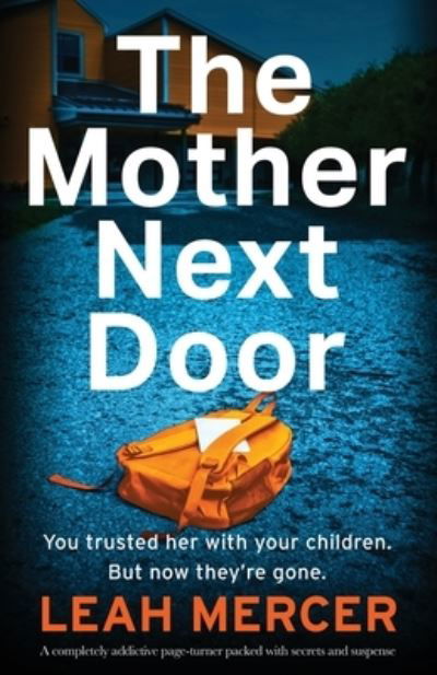 The Mother Next Door - Leah Mercer - Książki - Bookouture - 9781837903184 - 27 lutego 2023