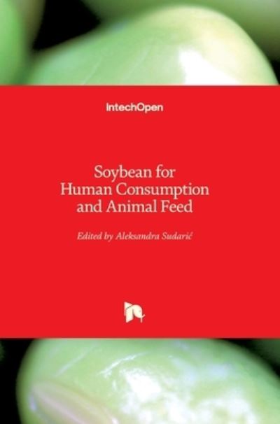 Cover for Aleksandra Sudaric · Soybean for Human Consumption and Animal Feed (Innbunden bok) (2020)