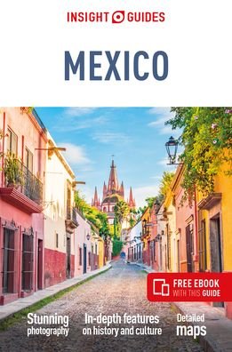 Insight Guides Mexico (Travel Guide with Free eBook) - Insight Guides Main Series - Insight Guides - Książki - APA Publications - 9781839053184 - 1 lutego 2023