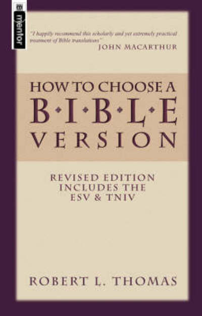 How to Choose a Bible Version - Robert L. Thomas - Livros - Christian Focus Publications Ltd - 9781845500184 - 20 de novembro de 2004