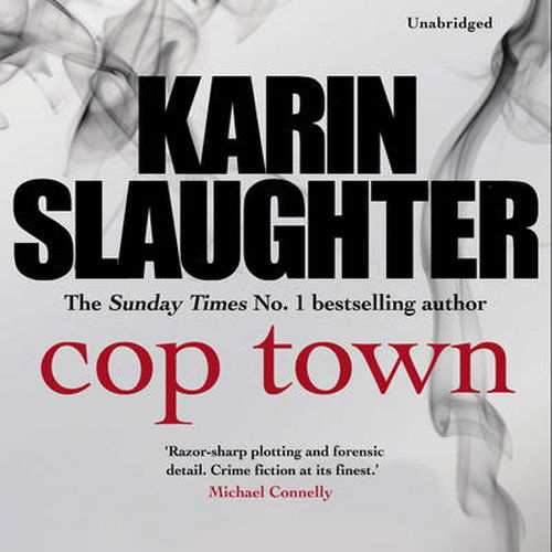 Cover for Karin Slaughter · Cop Town: The unputdownable crime suspense thriller from No.1 Sunday Times bestselling author (Hörbok (CD)) [Unabridged edition] (2014)