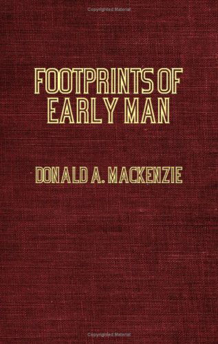 Cover for Donald Mackenzie · Footprints of Early Man (Paperback Book) (2006)