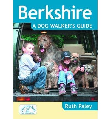Cover for Ruth Paley · Berkshire a Dog Walker's Guide - Dog Walker's Guide (Paperback Book) [New edition] (2014)