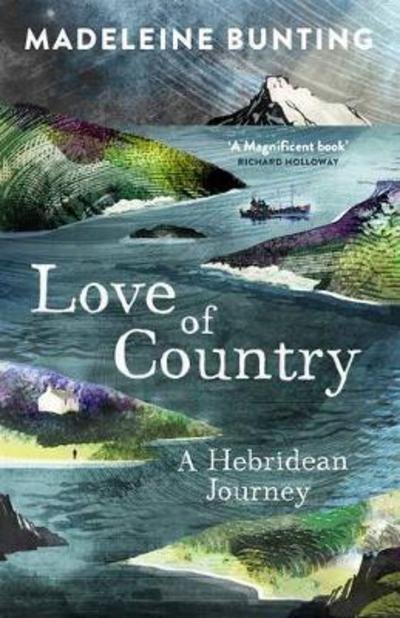 Cover for Madeleine Bunting · Love of Country: A Hebridean Journey (Taschenbuch) (2017)