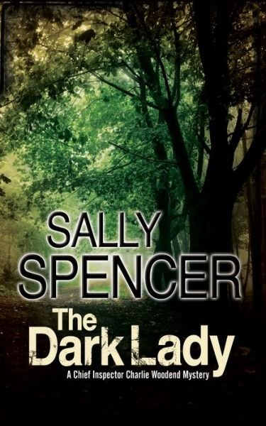 Cover for Sally Spencer · The Dark Lady - A Charlie Woodend Mystery (Taschenbuch) [Main edition] (2018)