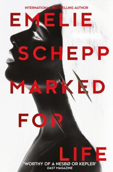 Cover for Emelie Schepp · Marked For Life (Bok) (2016)
