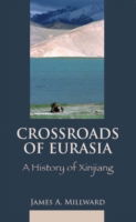 Cover for James Millward · Eurasian Crossroads: A History of Xinjiang (Hardcover Book) (2007)