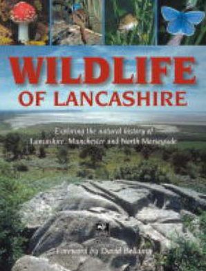 Cover for Geoff Morries · Wildlife of Lancashire: Exploring the Natural History of Lancashire, Manchester and North Merseyside (Hardcover Book) (2007)