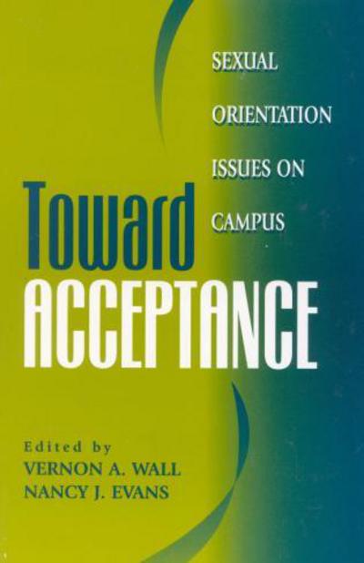 Cover for Vernon A. Wall · Toward Acceptance: Sexual Orientation Issues on Campus - American College Personnel Association Series (Paperback Book) (1999)