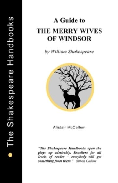 Cover for Alistair McCallum · A Guide to The Merry Wives of Windsor (Book) (2021)