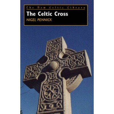 Cover for Nigel Pennick · The Celtic Cross - New Celtic Library (Paperback Book) (2009)