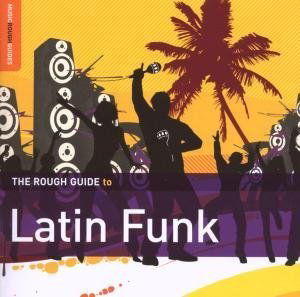 Cover for Various Artists · Rough Guide to Latin Funk (CD) (2016)