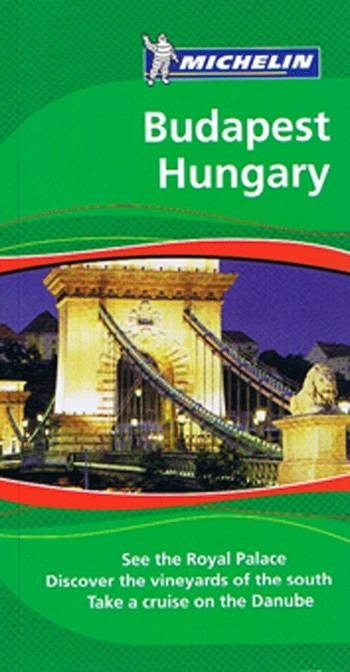 Cover for Michelin · Michelin Green Guide: Budapest, Hungary (Bog) (2008)