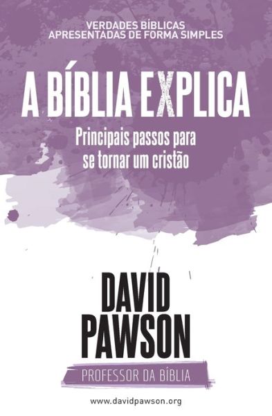 Cover for David Pawson · A BIBLIA EXPLICA Principais passos para se tornar um cristao (Taschenbuch) (2021)