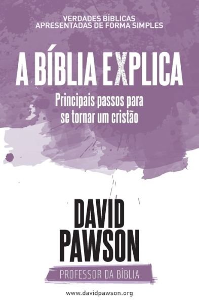 Cover for David Pawson · A BIBLIA EXPLICA Principais passos para se tornar um cristao (Paperback Bog) (2021)