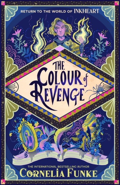 Cover for Cornelia Funke · Inkheart 4: The Colour of Revenge HB - Inkheart (Gebundenes Buch) (2024)