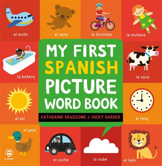 Cover for Catherine Bruzzone · My First Spanish Picture Word Book - Picture Word Books (Gebundenes Buch) (2024)