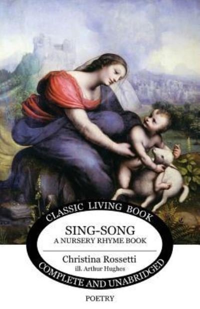 Cover for Christina Rossetti · Sing-Song: A Nursery Rhyme Book (Paperback Bog) (2017)