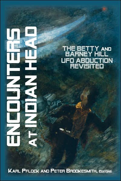 Cover for Karl Pflock · Encounters at Indian Head: the Betty and Barney Hill Ufo Abduction Revisited (Taschenbuch) (2007)