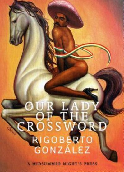 Cover for Rigoberto González · Our lady of the crossword (Book) [First edition. edition] (2015)