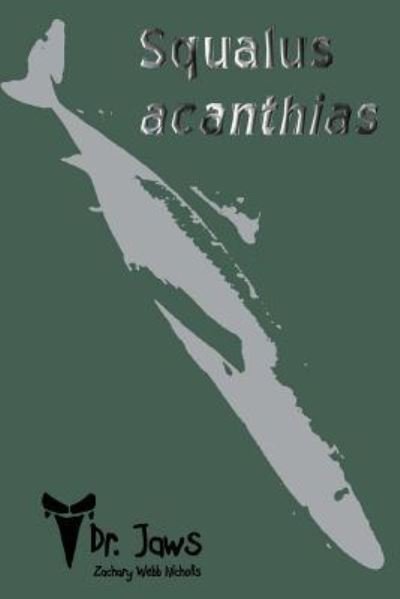Cover for Zachary Webb Nicholls · Squalus acanthias (Paperback Bog) (2016)