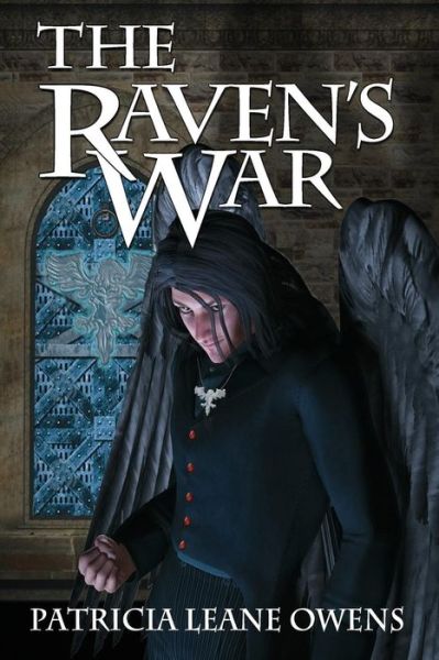 Cover for Patricia Leane Owens · The Raven's War (Paperback Book) (2014)