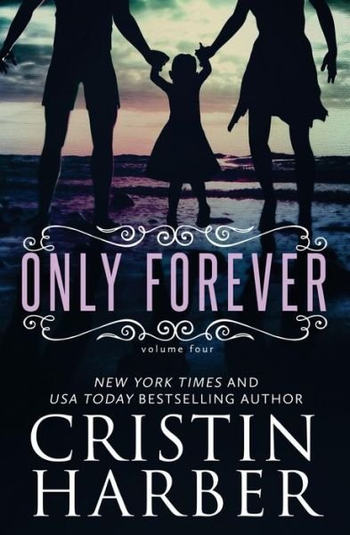 Cover for Cristin Harber · Only Forever (Paperback Book) (2015)