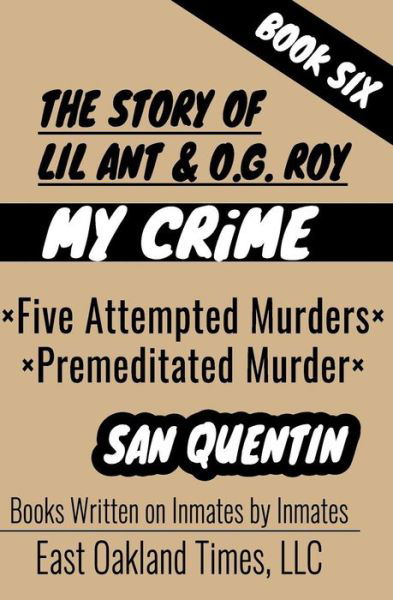 The Story of Lil Ant & O.G. Roy - Tio MacDonald - Livros - East Oakland Times, LLC - 9781949576184 - 21 de janeiro de 2019