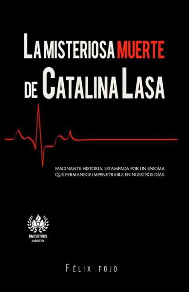 Cover for Felix Fojo · La misteriosa muerte de Catalina Lasa (Paperback Book) (2020)