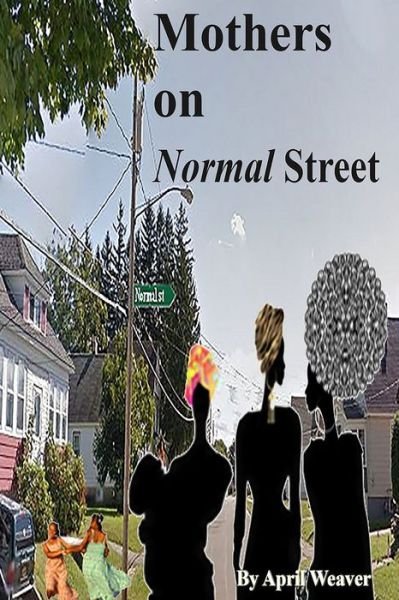 Cover for April Weaver · Mothers on Normal Street (Pocketbok) (2019)