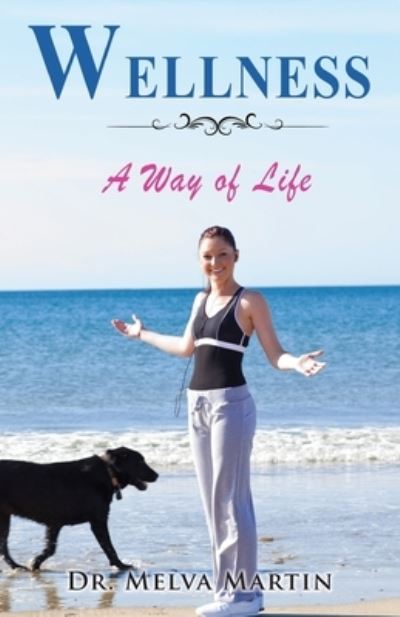 Cover for Dr Martin · Wellness: A Way of Life (Paperback Book) (2020)