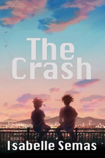 Cover for Isabelle Semas · The Crash (Paperback Book) (2021)