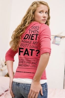 Cover for Barbara McCourtney · Does This Diet Make My Butt Look Fat? (Pocketbok) (2022)